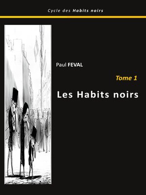 cover image of Les habits noirs, Tome 1